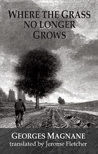 Stock image for Where the Grass No Longer Grows for sale by Blackwell's