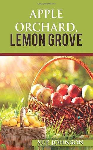 Beispielbild fr Apple Orchard, Lemon Grove zum Verkauf von WorldofBooks