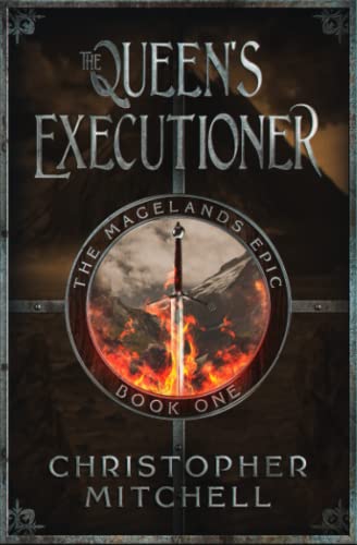 Beispielbild fr The Magelands Epic: The Queen's Executioner (Book 1) zum Verkauf von WorldofBooks