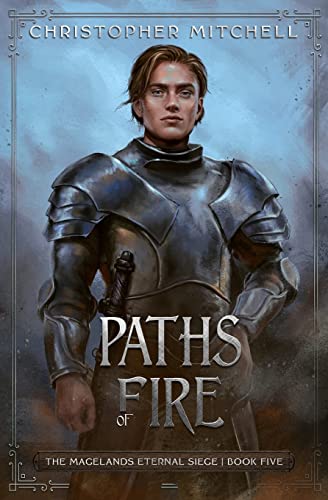 Beispielbild fr Paths of Fire: The Magelands Eternal Siege Book 5 zum Verkauf von WorldofBooks