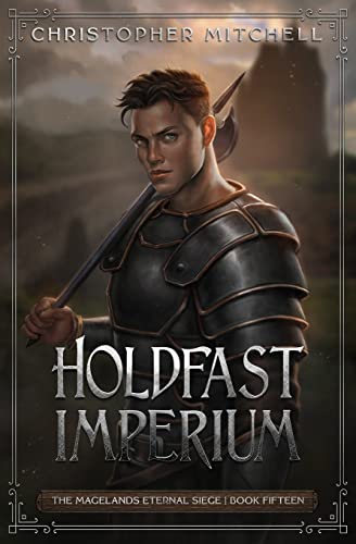 Beispielbild fr Holdfast Imperium: The Magelands Eternal Siege Book 15 zum Verkauf von WorldofBooks