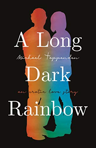 Beispielbild fr A Long Dark Rainbow zum Verkauf von WorldofBooks