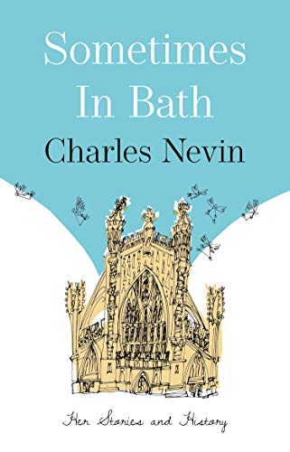 Beispielbild fr Sometimes in Bath: Her Stories and History zum Verkauf von WorldofBooks