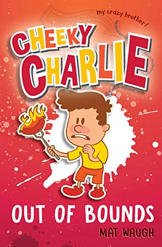 Stock image for Cheeky Charlie: Out Of Bounds for sale by GF Books, Inc.