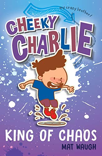 Beispielbild fr Cheeky Charlie: King of Chaos zum Verkauf von AwesomeBooks