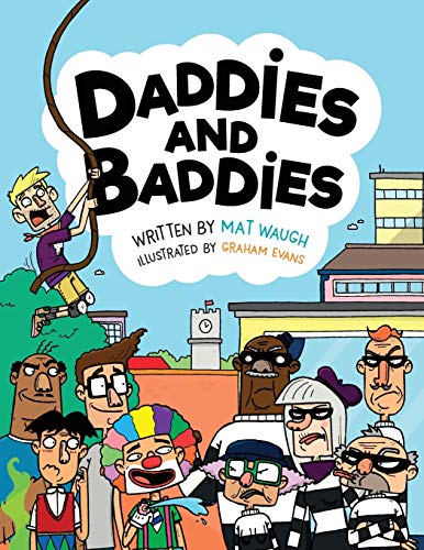 Beispielbild fr Daddies and Baddies zum Verkauf von WorldofBooks