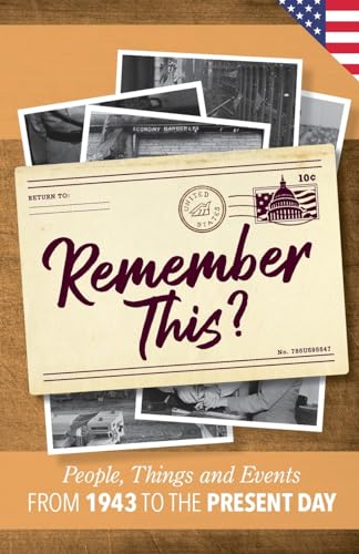 Beispielbild fr Remember This?: People, Things and Events from 1943 to the Present Day (US Edition) (Milestone Memories) zum Verkauf von ThriftBooks-Dallas