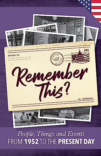 9781912883660: Remember This?: People, Things and Events from 1952 to the Present Day (US Edition): 18