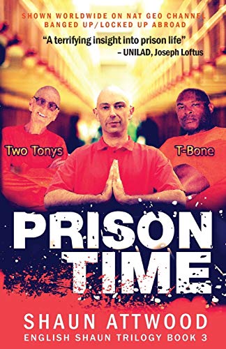 Imagen de archivo de Prison Time: Locked Up In Arizona (English Shaun Trilogy) a la venta por Big River Books