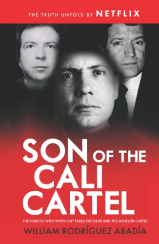 Beispielbild fr Son of the Cali Cartel: The Narcos Who Wiped Out Pablo Escobar and the Medelln Cartel zum Verkauf von GF Books, Inc.