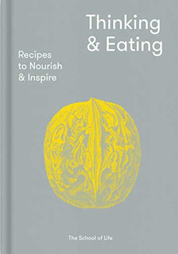 Stock image for Thinking & Eating: Recipes to nourish and inspire for sale by BooksRun