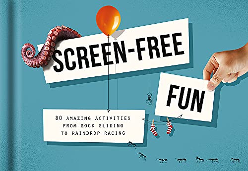 Stock image for Screen-Free Fun: 80 amazing activities from sock sliding to raindrop racing for sale by SecondSale