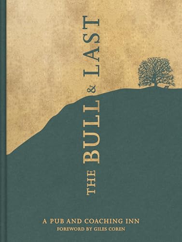 Stock image for The Bull & Last : Over 70 Recipes from North London's Iconic Pub and Coaching Inn for sale by Basi6 International