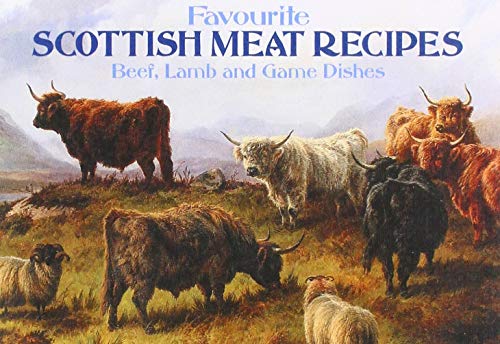 Stock image for Favourite Scottish Meat Recipes Favourite Recipes for sale by PBShop.store US