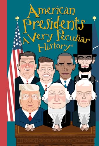 Stock image for American Presidents: A Very Peculiar History(tm) for sale by ThriftBooks-Atlanta