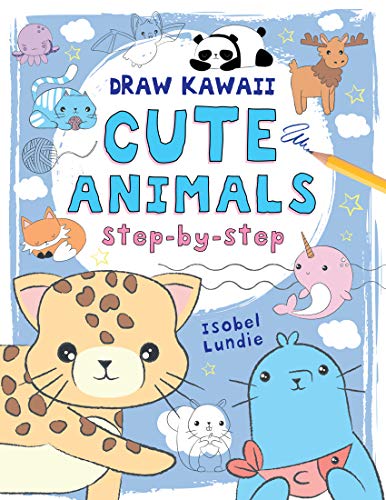 Stock image for Cute Animals: Step-by-Step (Volume 1) (Draw Kawaii) for sale by Gulf Coast Books