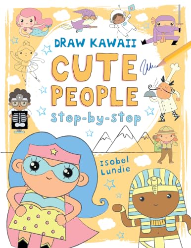 Stock image for Cute People: Step-by-Step (Volume 2) (Draw Kawaii) for sale by Goodwill