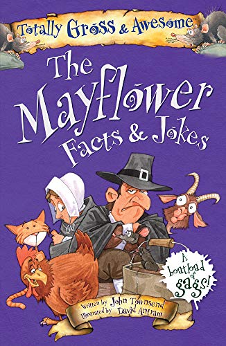 Beispielbild fr The Mayflower Facts & Jokes (Totally Gross & Awesome) zum Verkauf von SecondSale