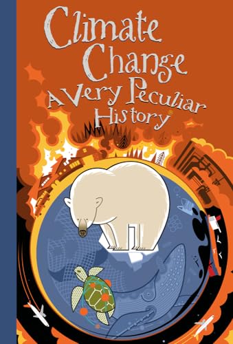 Beispielbild fr Climate Change, A Very Peculiar History zum Verkauf von WorldofBooks