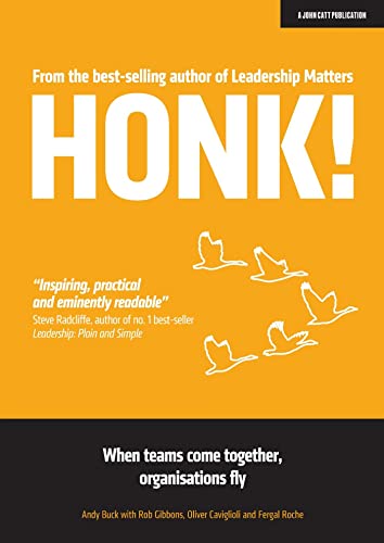 Stock image for HONK! When teams come together, organisations fly for sale by WorldofBooks