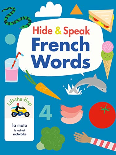 Stock image for Hide & Speak French Words (Lift the flap) (Hello French!) for sale by WorldofBooks