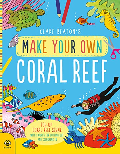 Beispielbild fr Make Your Own Coral Reef: Pop-Up Coral Reef Scene with Figures for Cutting out and Colouring in: 1 zum Verkauf von WorldofBooks