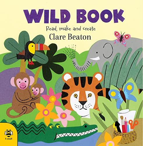 Beispielbild fr Wild Book: Read, Make and Create! zum Verkauf von AwesomeBooks