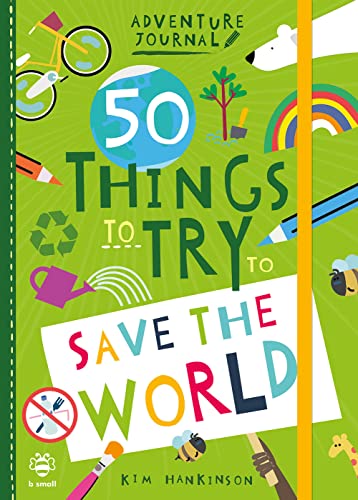 Stock image for 50 Things to Try to Save the World (Adventure Journal): 1 for sale by AwesomeBooks