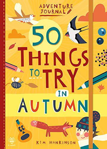 9781912909919: 50 Things to Try in Autumn (Adventure Journal)