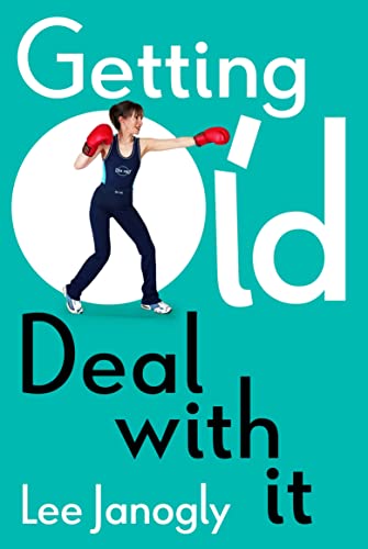 Stock image for Getting Old: Deal with it for sale by SecondSale
