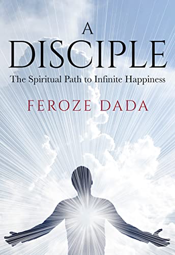 Imagen de archivo de A Disciple: The Spiritual Path to Infinite Happiness a la venta por WorldofBooks