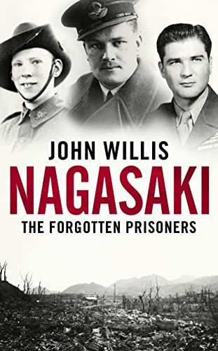 Imagen de archivo de Nagasaki: The Forgotten Prisoners a la venta por WorldofBooks