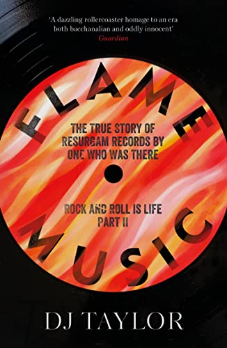 Imagen de archivo de Flame Music: The True Story of Resurgam Records by One Who Was There (Rock and Roll is Life, Part 2) a la venta por BookOutlet