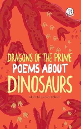 9781912915057: Dragons of the Prime: Poems about Dinosaurs