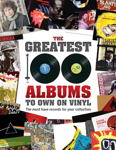 Beispielbild fr The Greatest 100 Albums to Own on Vinyl: The Must Have Records for Your Collection zum Verkauf von ZBK Books