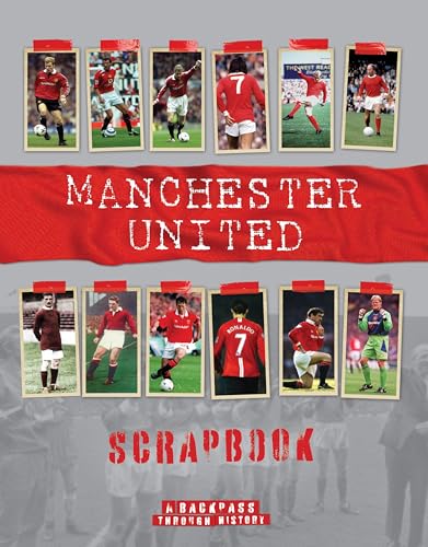 Stock image for Manchester United Scrapbook (A Backpass Through History) for sale by KuleliBooks