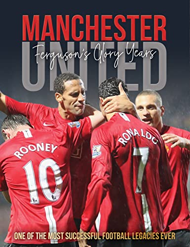 Stock image for Manchester United: The Ferguson Years Collected (A Backpass Through History) for sale by MusicMagpie