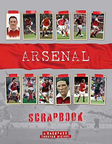 9781912918980: Arsenal Scrapbook: A Backpass Through History