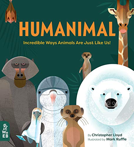 9781912920006: Humanimal: Incredible Ways Animals are Just Like Us!: 1