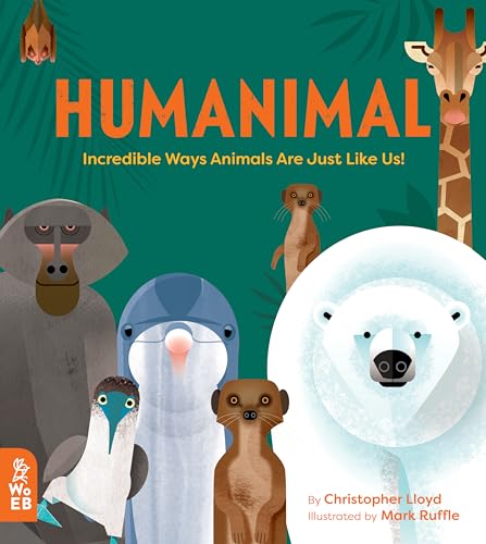 9781912920013: Humanimal: Incredible Ways Animals Are Just Like Us!