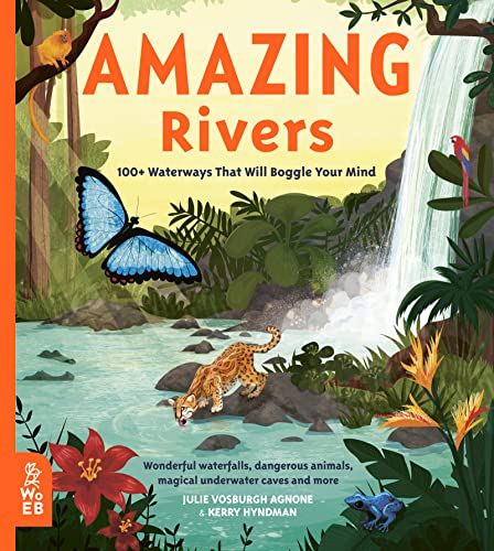 Beispielbild fr Amazing Rivers: 100+ Waterways That Will Boggle Your Mind (Our Amazing World) zum Verkauf von Monster Bookshop