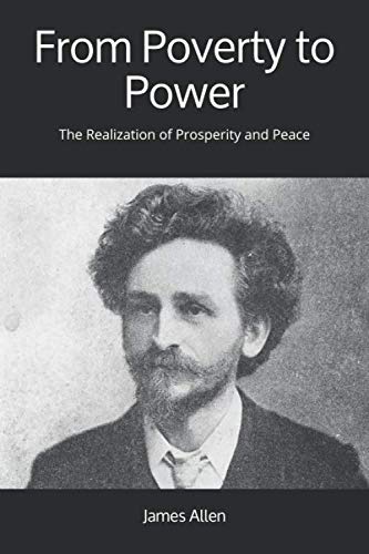 Beispielbild fr From Poverty to Power: The Realization of Prosperity and Peace zum Verkauf von GF Books, Inc.