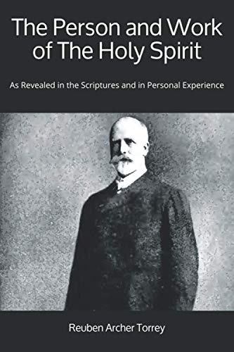 9781912925063: The Person and Work of The Holy Spirit: As Revealed in the Scriptures and in Personal Experience