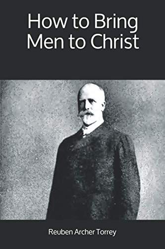 Imagen de archivo de How to Bring Men to Christ a la venta por GF Books, Inc.