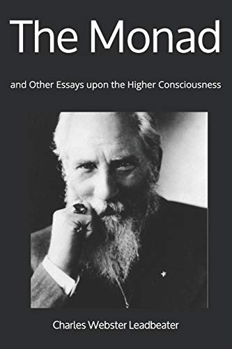 Beispielbild fr The Monad: and Other Essays upon the Higher Consciousness zum Verkauf von GF Books, Inc.