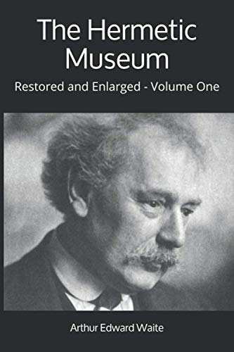 Beispielbild fr The Hermetic Museum: Restored and Enlarged - Volume One zum Verkauf von More Than Words