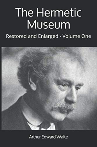 Imagen de archivo de The Hermetic Museum: Restored and Enlarged - Volume One a la venta por More Than Words