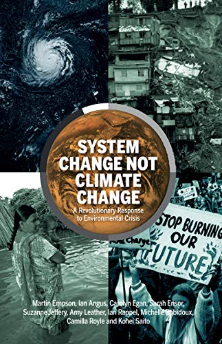 Beispielbild fr System Change Not Climate Change zum Verkauf von Blackwell's