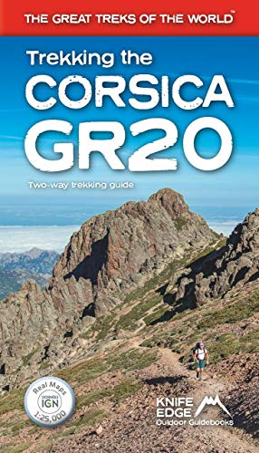 Stock image for Trekking the Corsica GR20: Two-Way Trekking Guide: Real IGN Maps 1:25,000 (The Great Treks of the World) for sale by Books From California