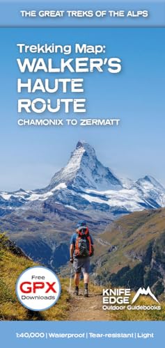 Stock image for Trekking Map: Walker's Haute Route: Chamonix to Zermatt: English/French/German (Trekking Maps) for sale by Books From California